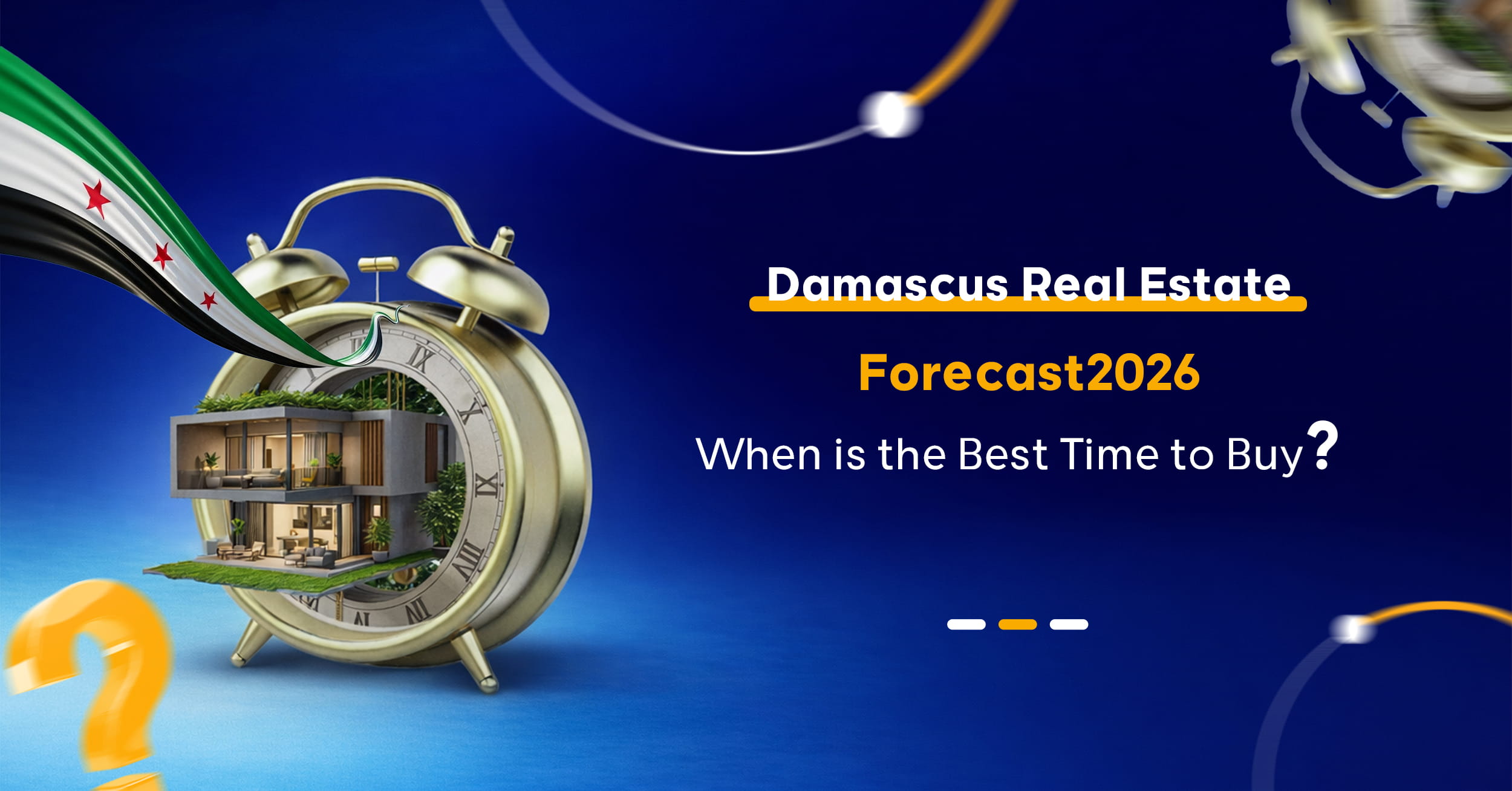 Syria Real Estate 2027 | Buy Now or Wait? The Investor's Decision Guide