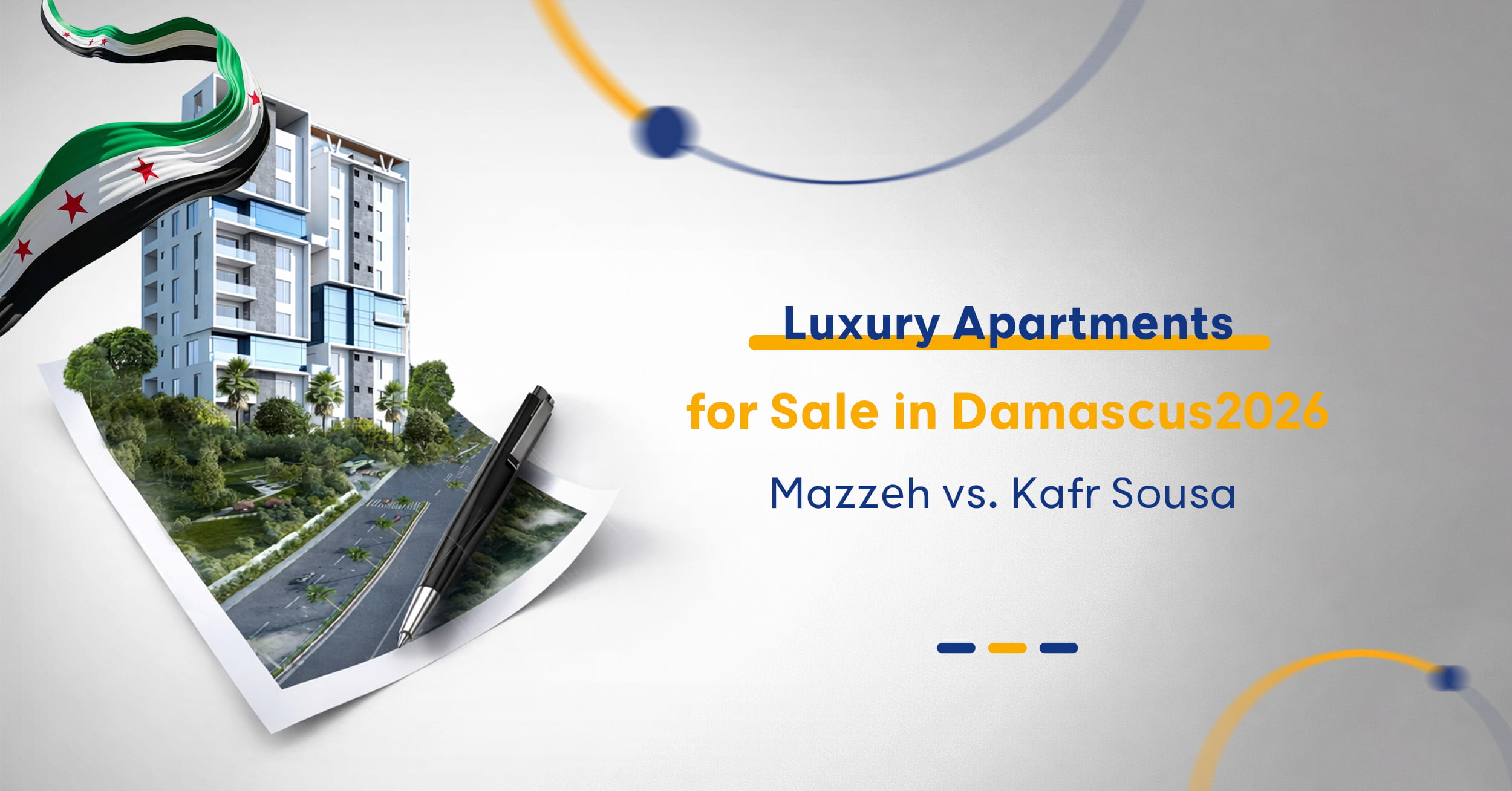 Mazzeh vs. Kafarsouseh | Luxury Real Estate Damascus Guide 2026